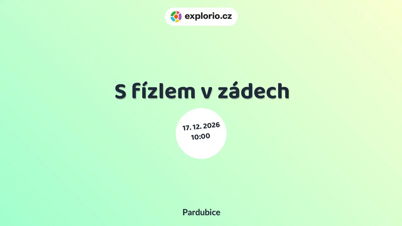 S fízlem v zádech – divadlo, Hudba a Kino, Pardubice