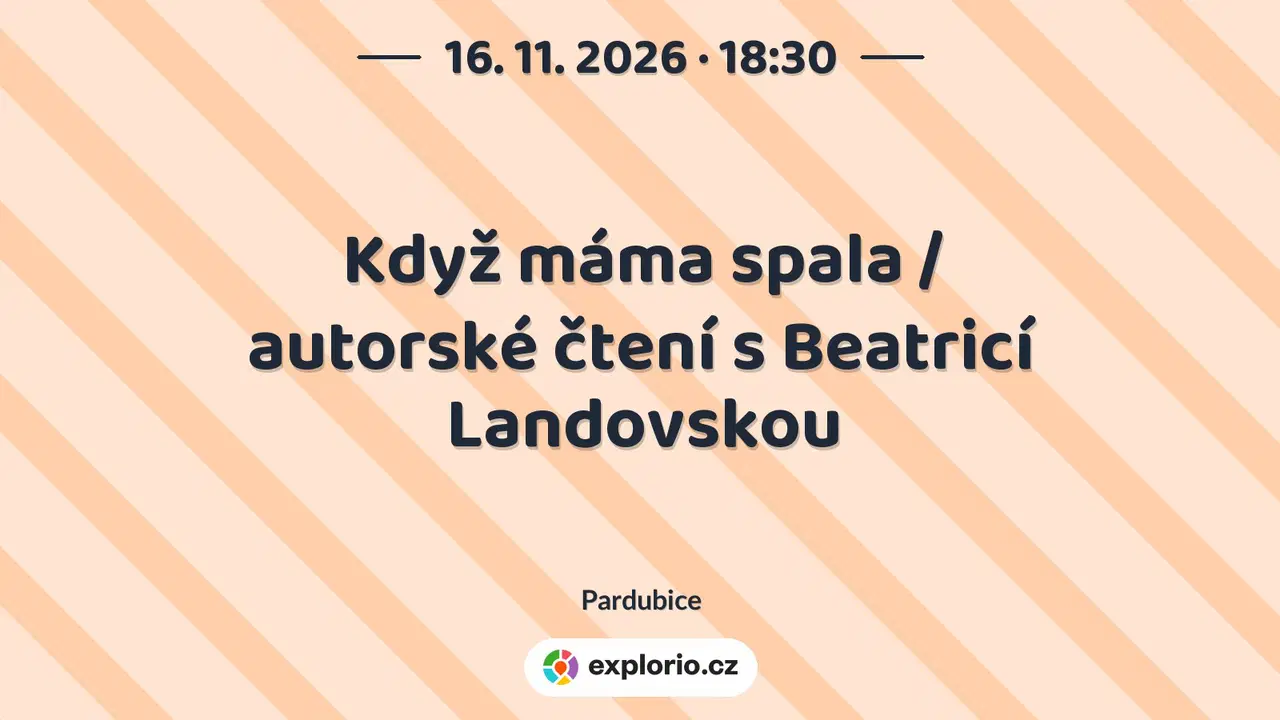 Když máma spala / autorské čtení s Beatricí Landovskou – divadlo, Hudba a Kino, Pardubice