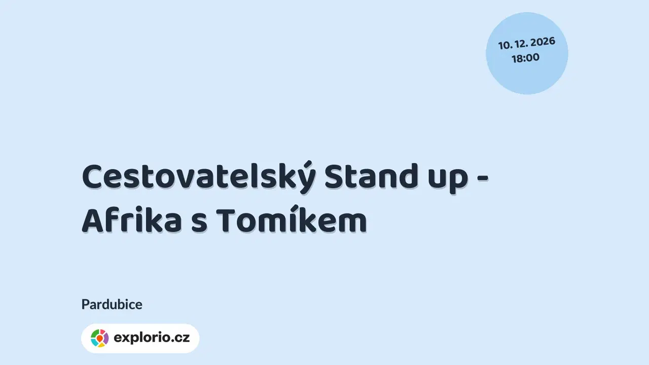 Cestovatelský Stand up - Afrika s Tomíkem – divadlo, Hudba a Kino, Pardubice