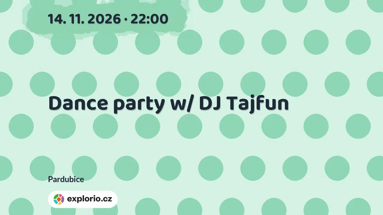 Dance party w/ DJ Tajfun – divadlo, Hudba a Kino, Pardubice