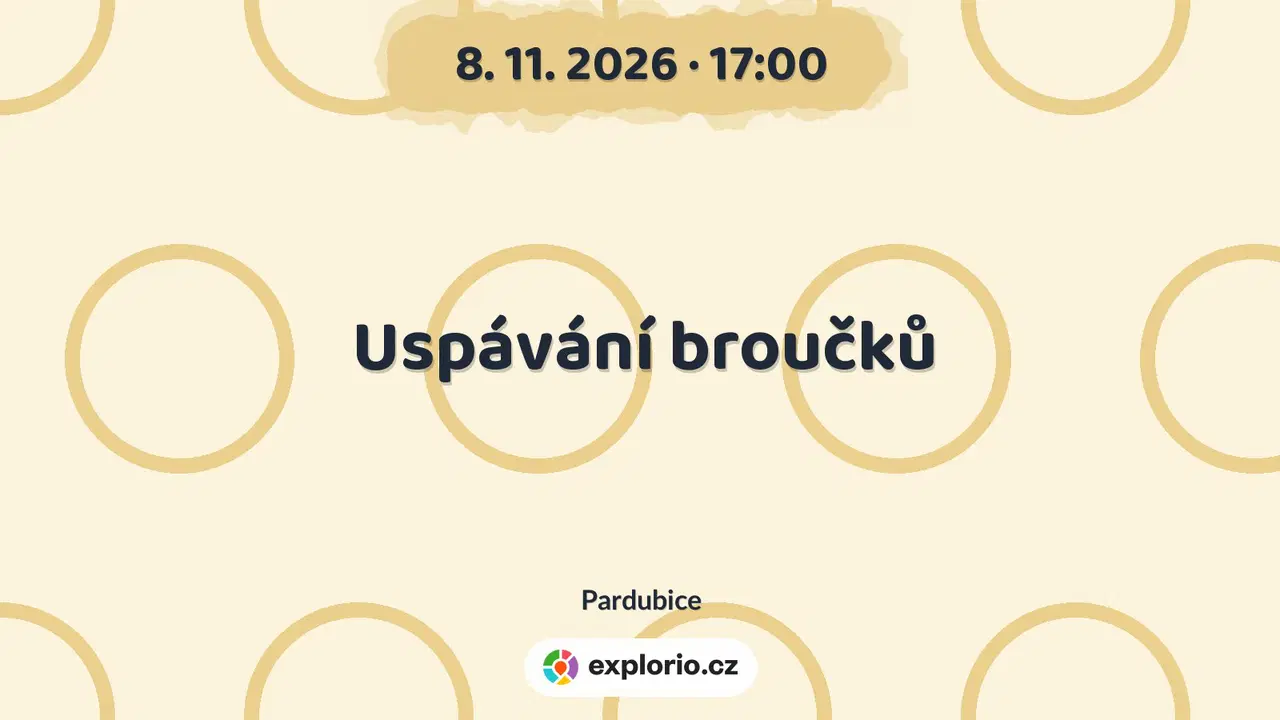 Uspávání broučků – příroda a Zvířátka, Pardubice