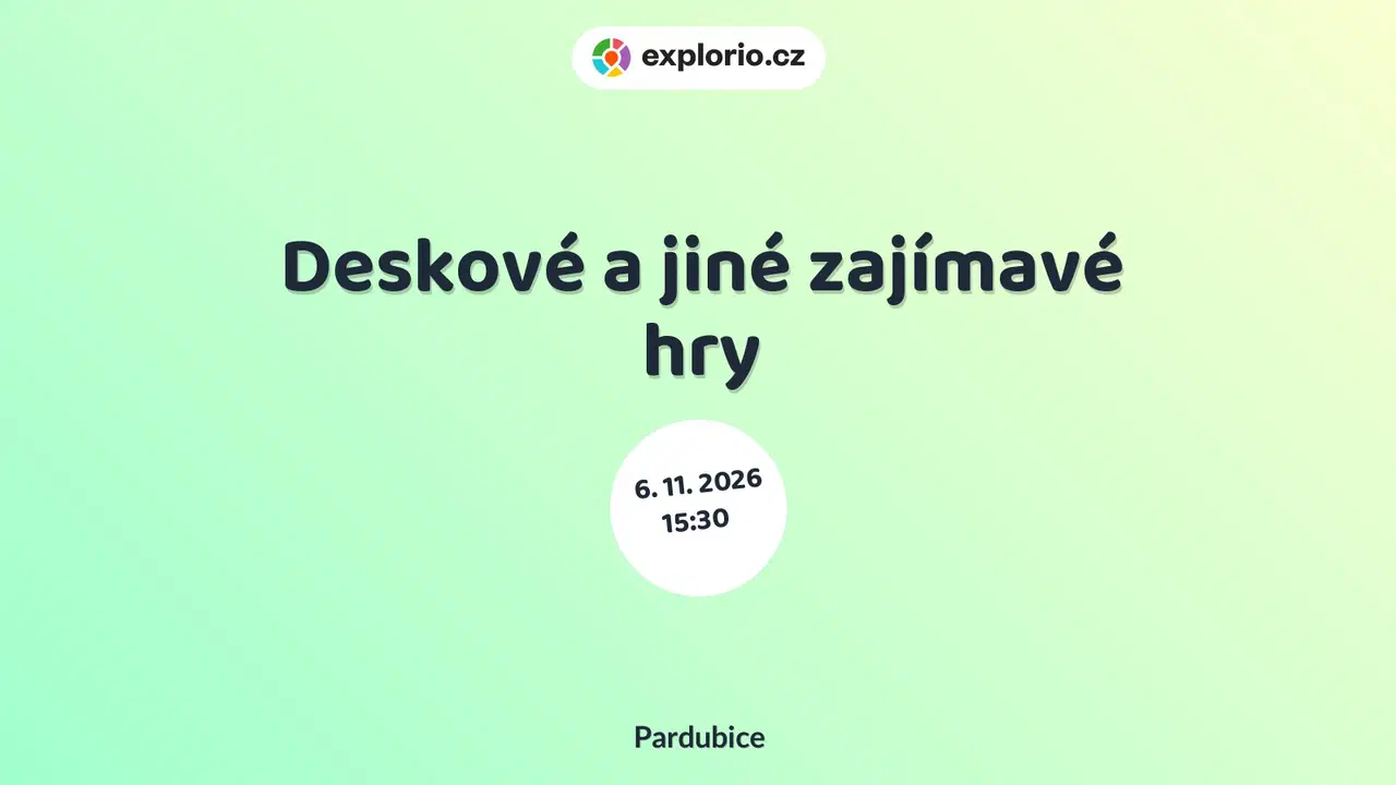 Deskové a jiné zajímavé hry – divadlo, Hudba a Kino, Pardubice