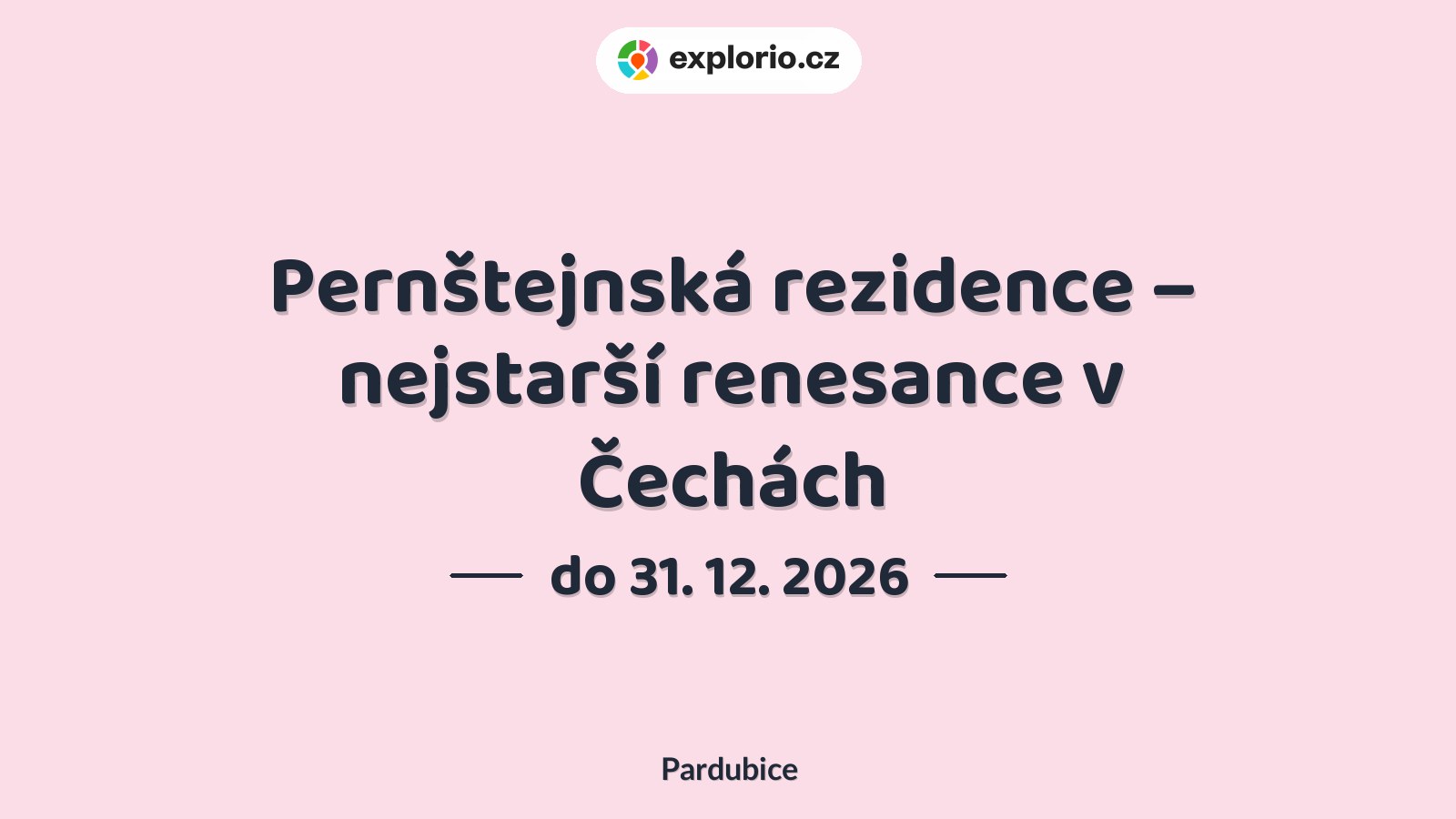 Pernštejnská rezidence – nejstarší renesance v Čechách – prohlídky a Muzea, Pardubice