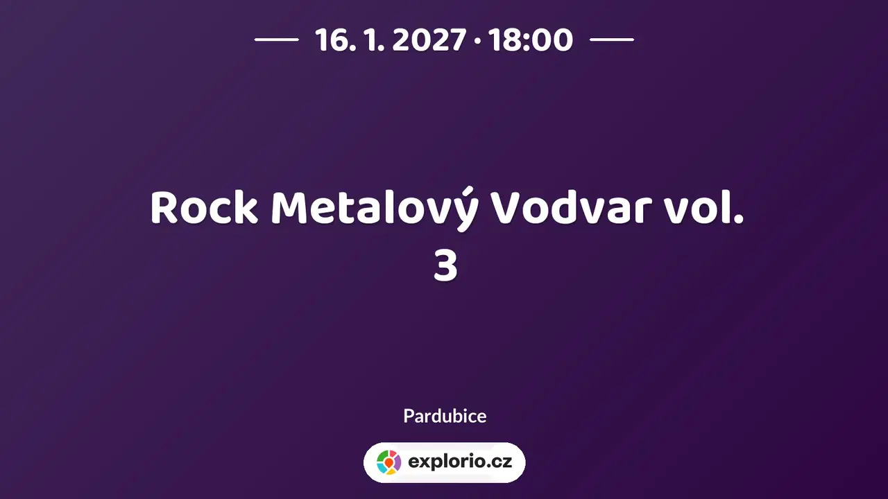 Rock Metalový Vodvar vol. 3 – divadlo, Hudba a Kino, Pardubice