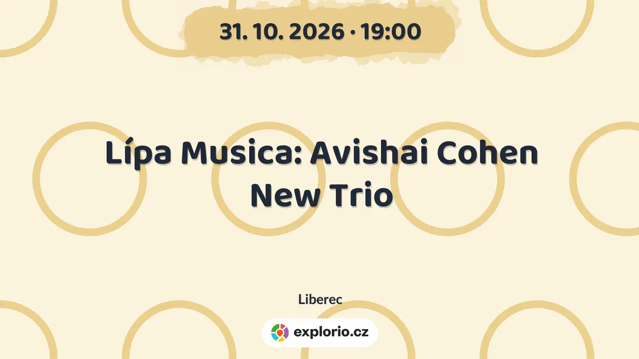 Lípa Musica: Avishai Cohen New Trio – divadlo, Hudba a Kino, Liberec
