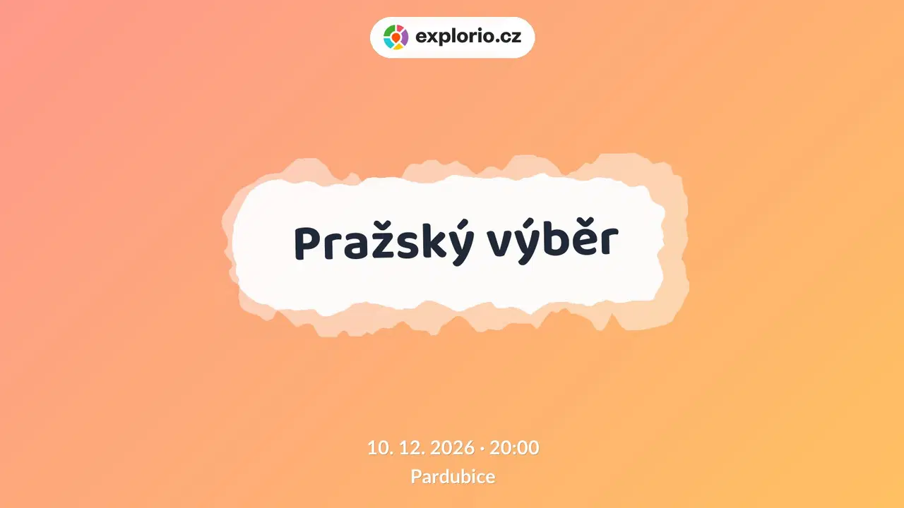 Pražský výběr – divadlo, Hudba a Kino, Pardubice