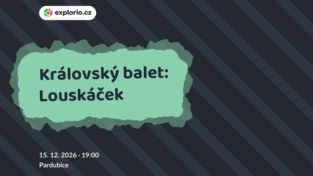 Královský balet: Louskáček – divadlo, Hudba a Kino, Pardubice