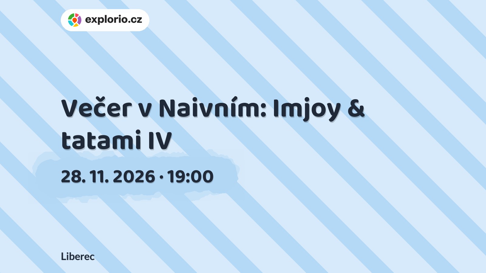 Večer v Naivním: Imjoy & tatami IV – divadlo, Hudba a Kino, Liberec