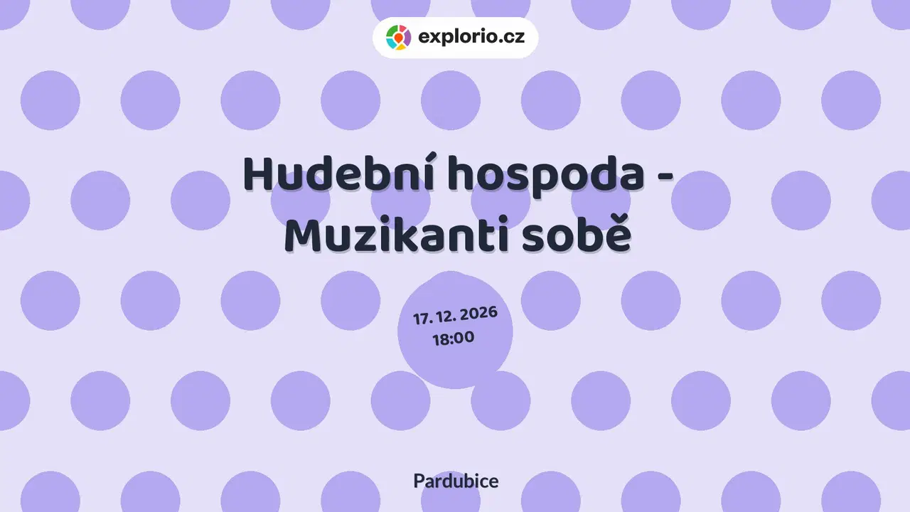 Hudební hospoda - Muzikanti sobě – divadlo, Hudba a Kino, Pardubice