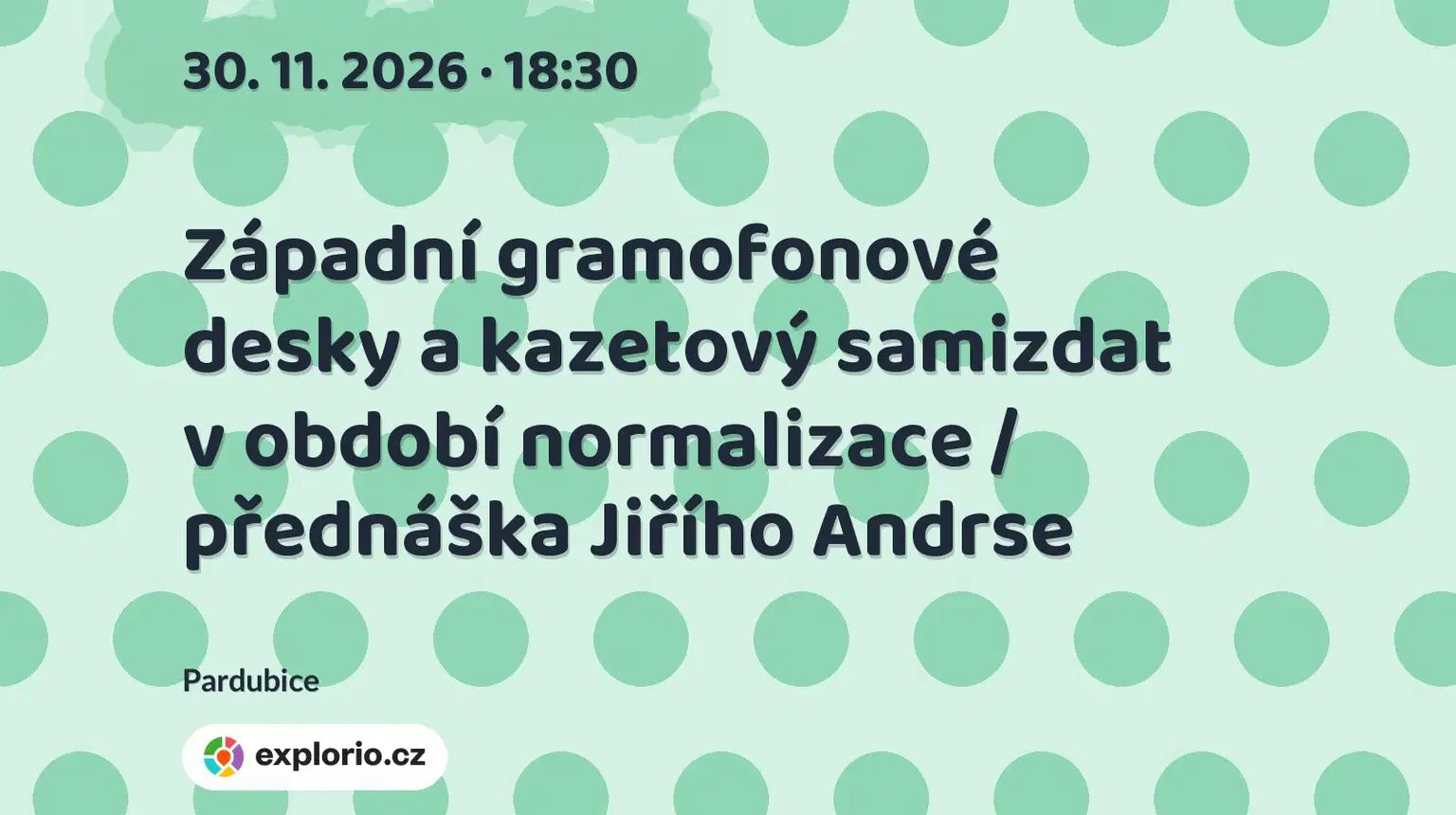 Západní gramofonové desky a kazetový samizdat v období normalizace / přednáška Jiřího Andrse – prohlídky a Muzea, Pardubice