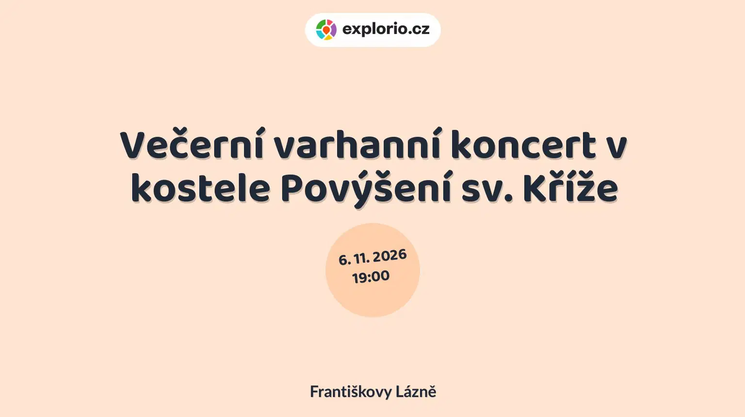 Večerní varhanní koncert v kostele Povýšení sv. Kříže – divadlo, Hudba a Kino, Františkovy Lázně