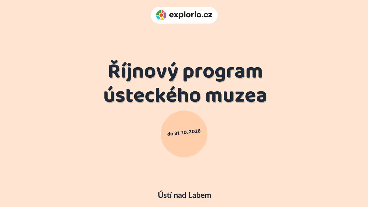 Říjnový program ústeckého muzea – prohlídky a Muzea, Ústí nad Labem