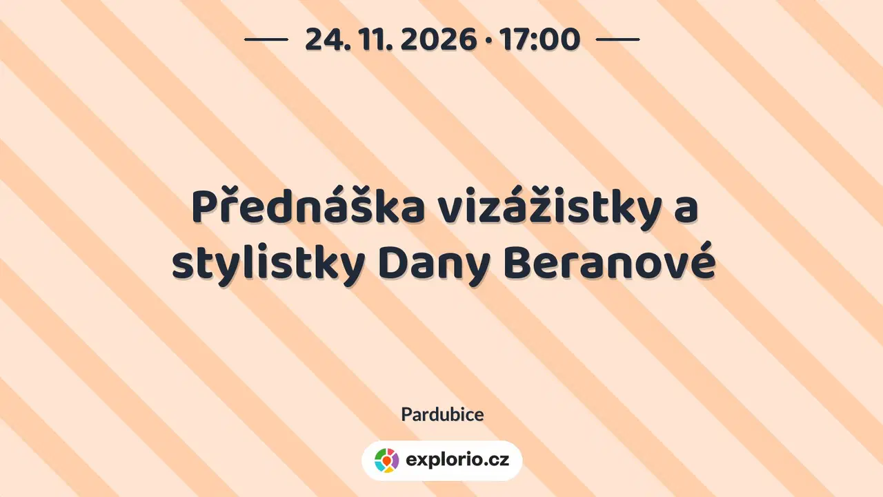 Přednáška vizážistky a stylistky Dany Beranové – tvořivé dílny a Workshopy, Pardubice