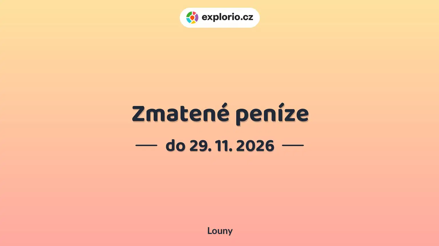 Zmatené peníze – prohlídky a Muzea, Louny