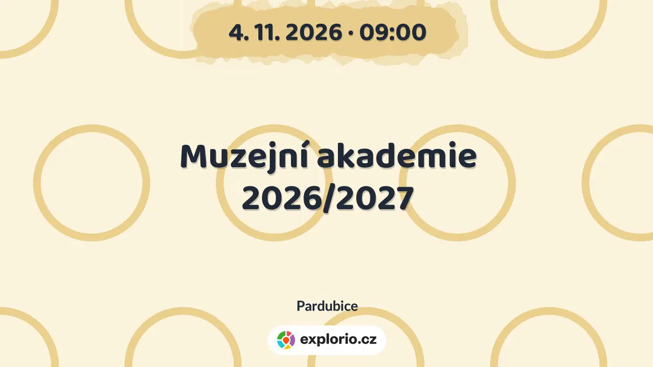 Muzejní akademie 2026/2027 – prohlídky a Muzea, Pardubice