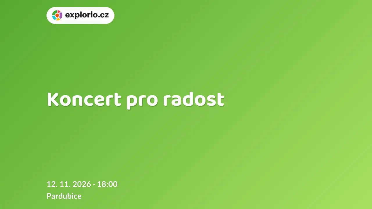Koncert pro radost – divadlo, Hudba a Kino, Pardubice