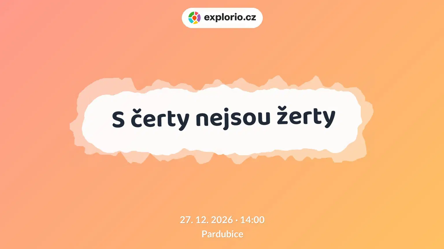 S čerty nejsou žerty – divadlo, Hudba a Kino, Pardubice