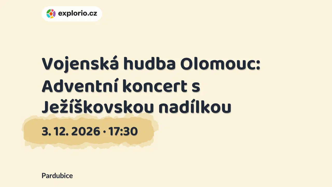 Vojenská hudba Olomouc: Adventní koncert s Ježíškovskou nadílkou – divadlo, Hudba a Kino, Pardubice