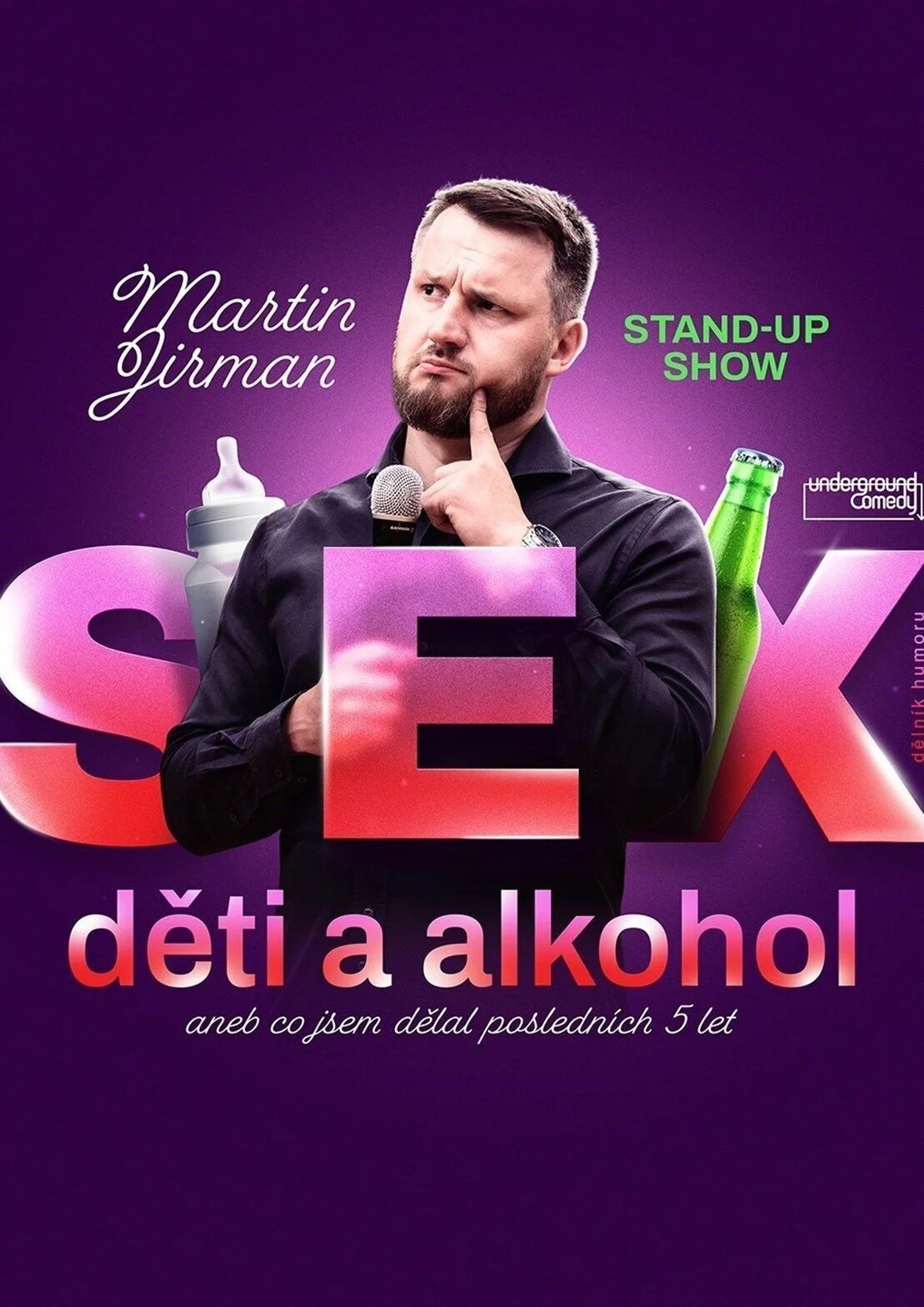 Martin Jirman - Sex, děti a alkohol – divadlo, Hudba a Kino, Pardubice – fotka 2