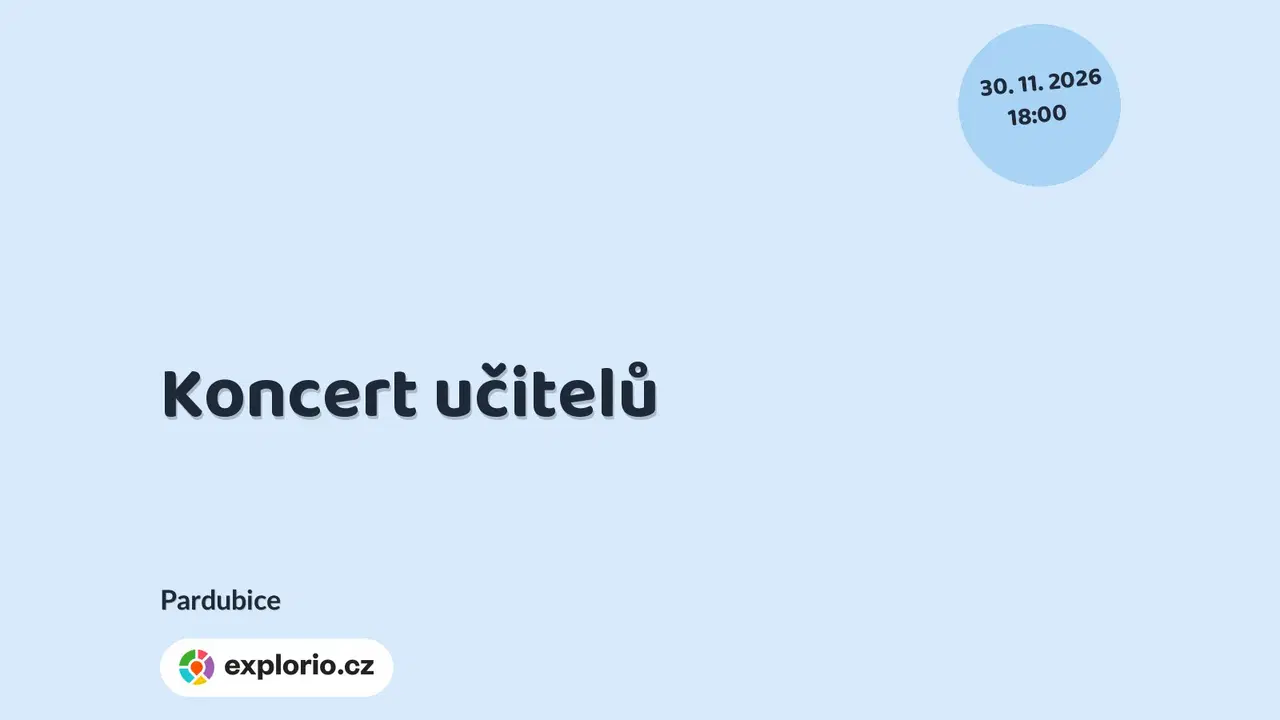 Koncert učitelů – divadlo, Hudba a Kino, Pardubice