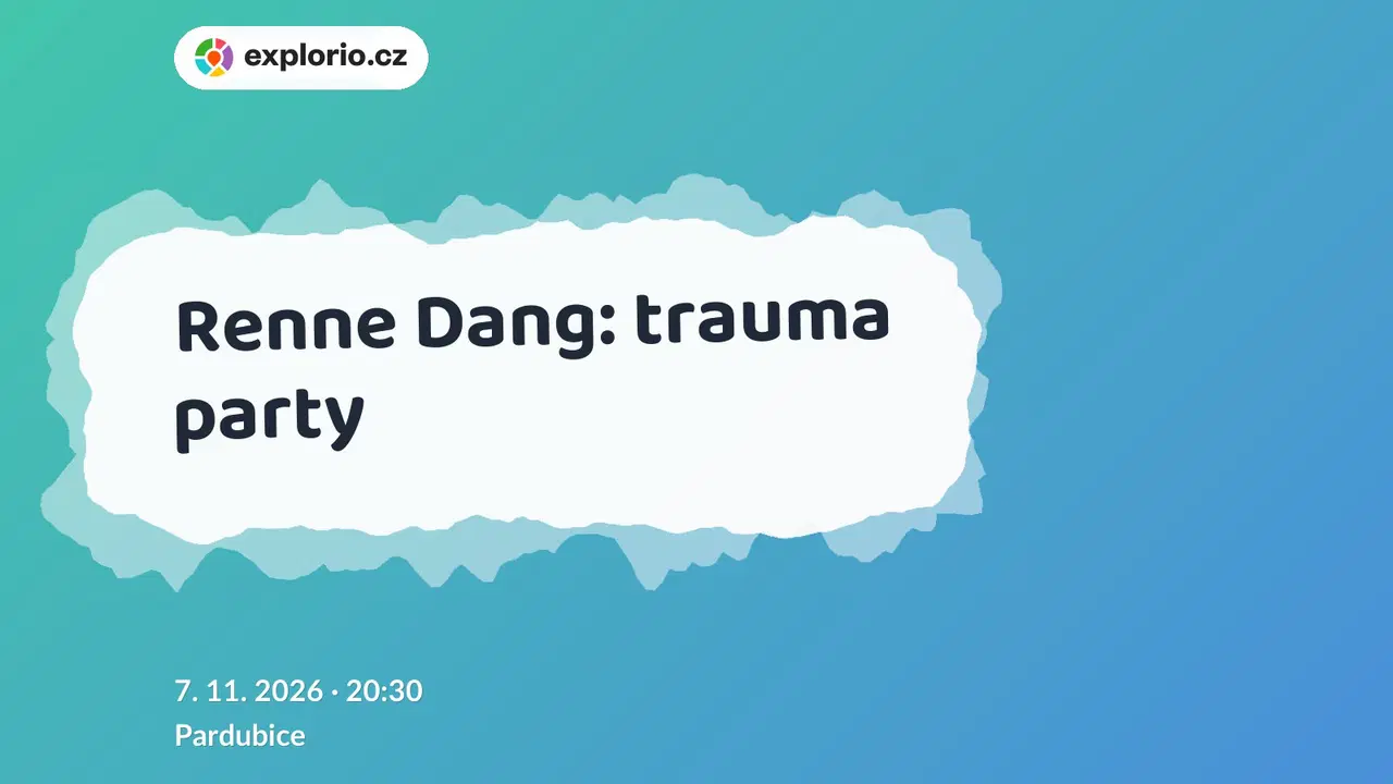 Renne Dang: trauma party – divadlo, Hudba a Kino, Pardubice