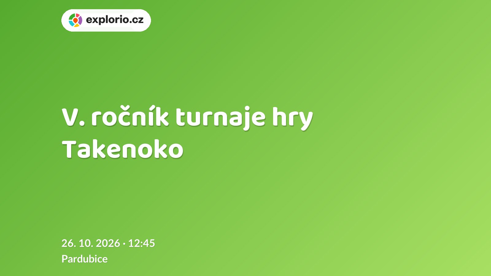 V. ročník turnaje hry Takenoko – sport a Pohyb, Pardubice