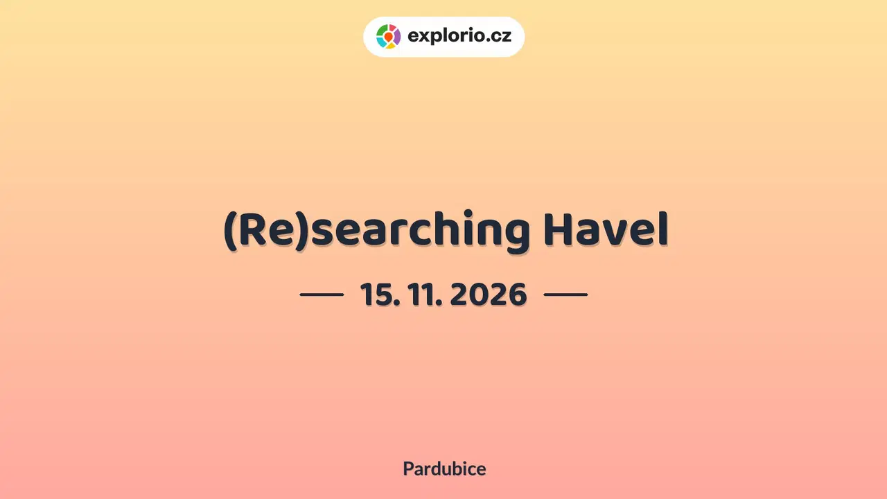 (Re)searching Havel – divadlo, Hudba a Kino, Pardubice