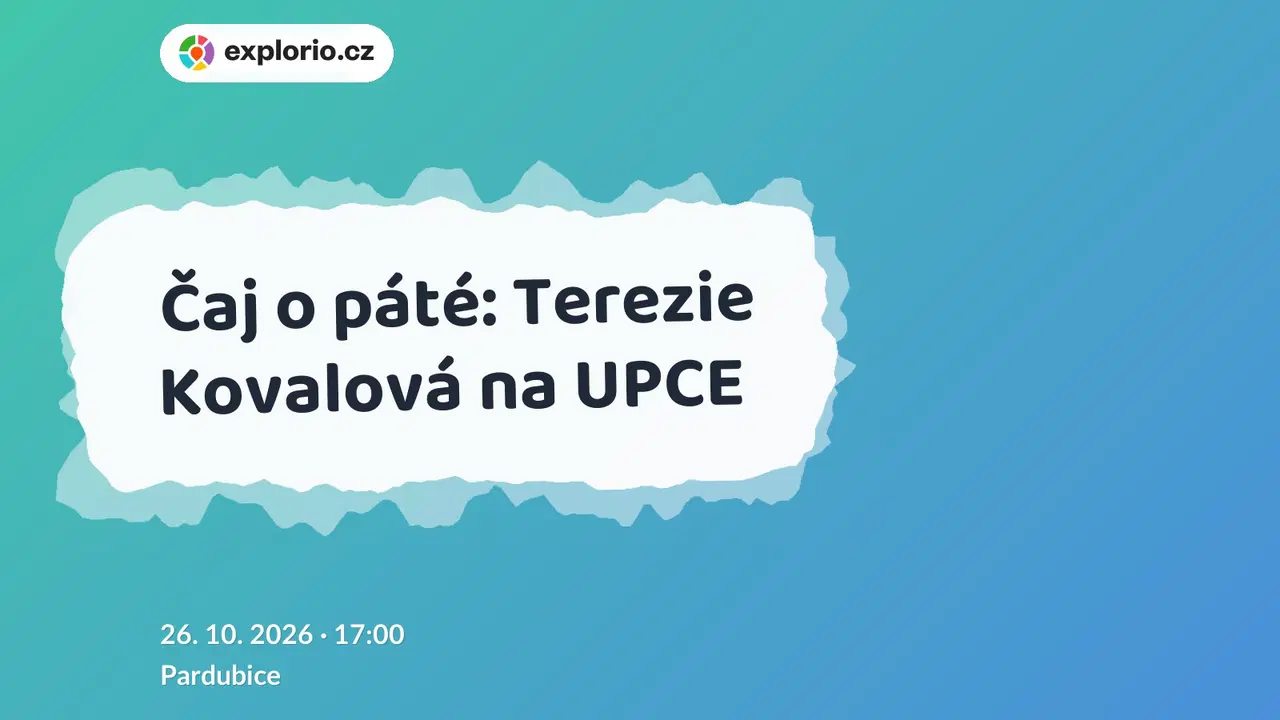 Čaj o páté: Terezie Kovalová na UPCE – divadlo, Hudba a Kino, Pardubice