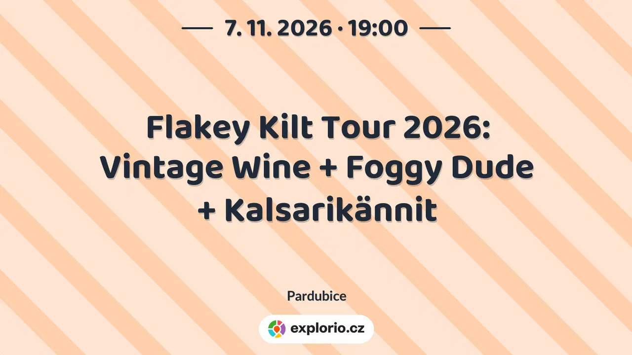 Flakey Kilt Tour 2026: Vintage Wine + Foggy Dude + Kalsarikännit – divadlo, Hudba a Kino, Pardubice