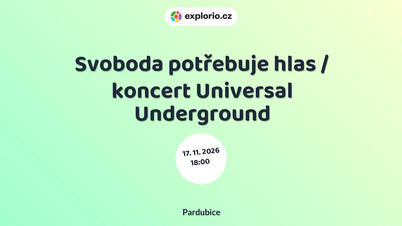 Svoboda potřebuje hlas / koncert Universal Underground – divadlo, Hudba a Kino, Pardubice