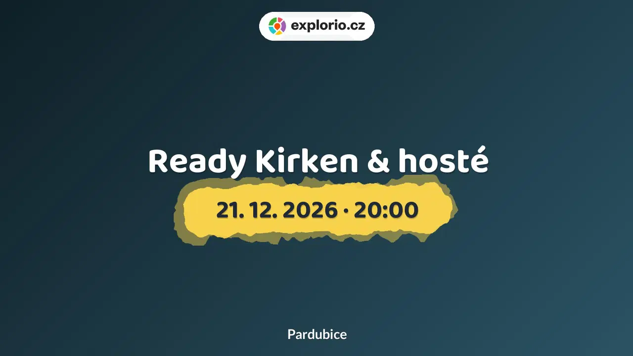 Ready Kirken & hosté – divadlo, Hudba a Kino, Pardubice