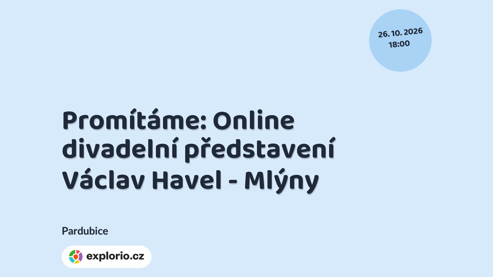 Promítáme: Online divadelní představení Václav Havel - Mlýny – divadlo, Hudba a Kino, Pardubice