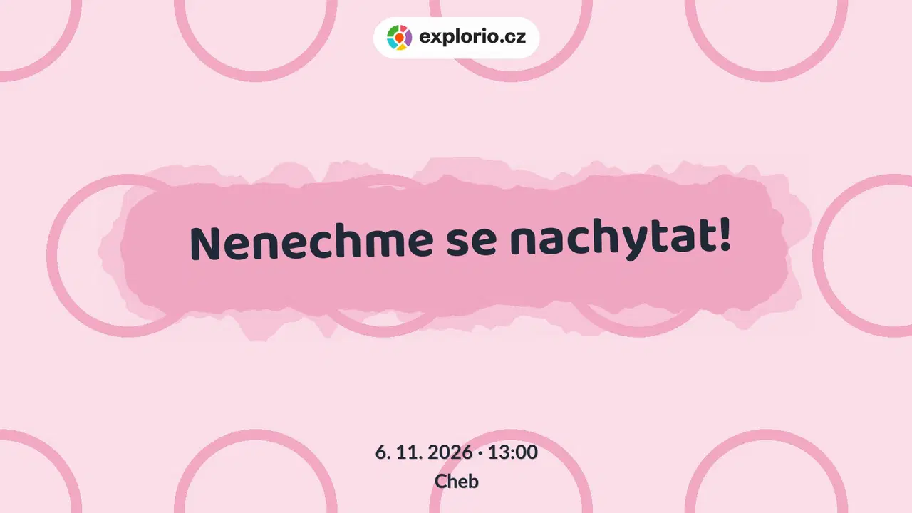 Nenechme se nachytat! – tvořivé dílny a Workshopy, Cheb