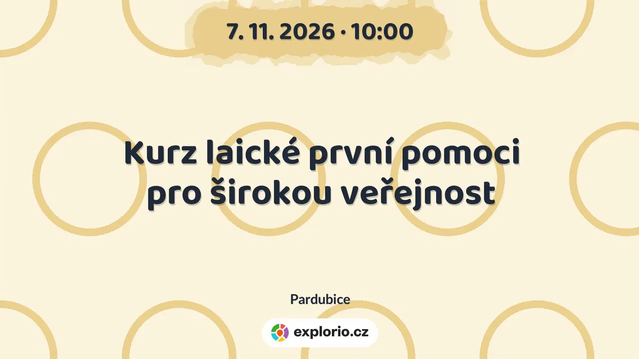Kurz laické první pomoci pro širokou veřejnost – tvořivé dílny a Workshopy, Pardubice