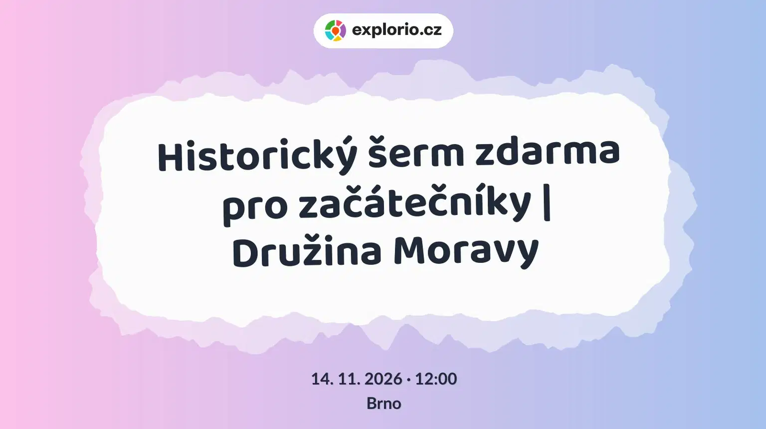 Historický šerm zdarma pro začátečníky | Družina Moravy – sport a Pohyb, Brno