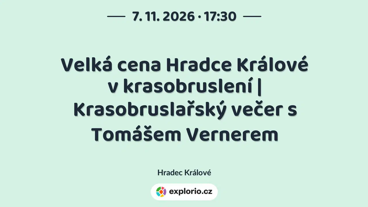 Velká cena Hradce Králové v krasobruslení | Krasobruslařský večer s Tomášem Vernerem – sport a Pohyb, Hradec Králové