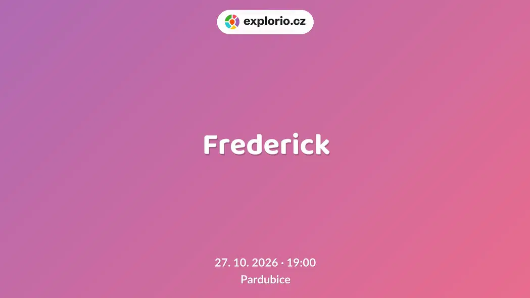 Frederick – divadlo, Hudba a Kino, Pardubice