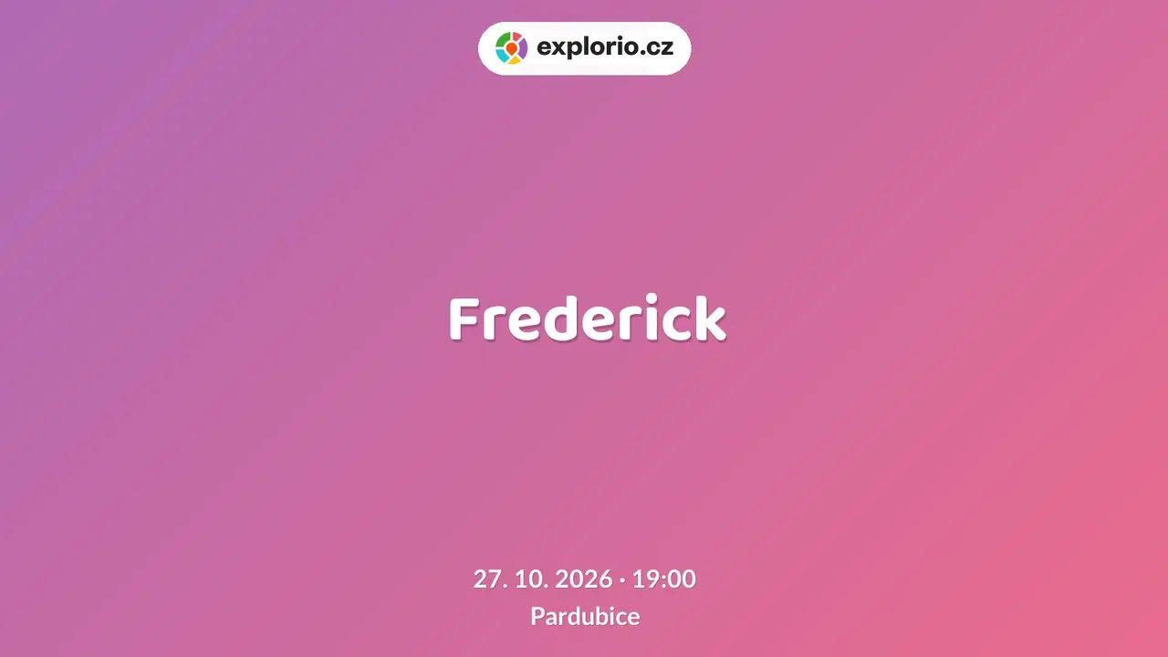 Frederick – divadlo, Hudba a Kino, Pardubice