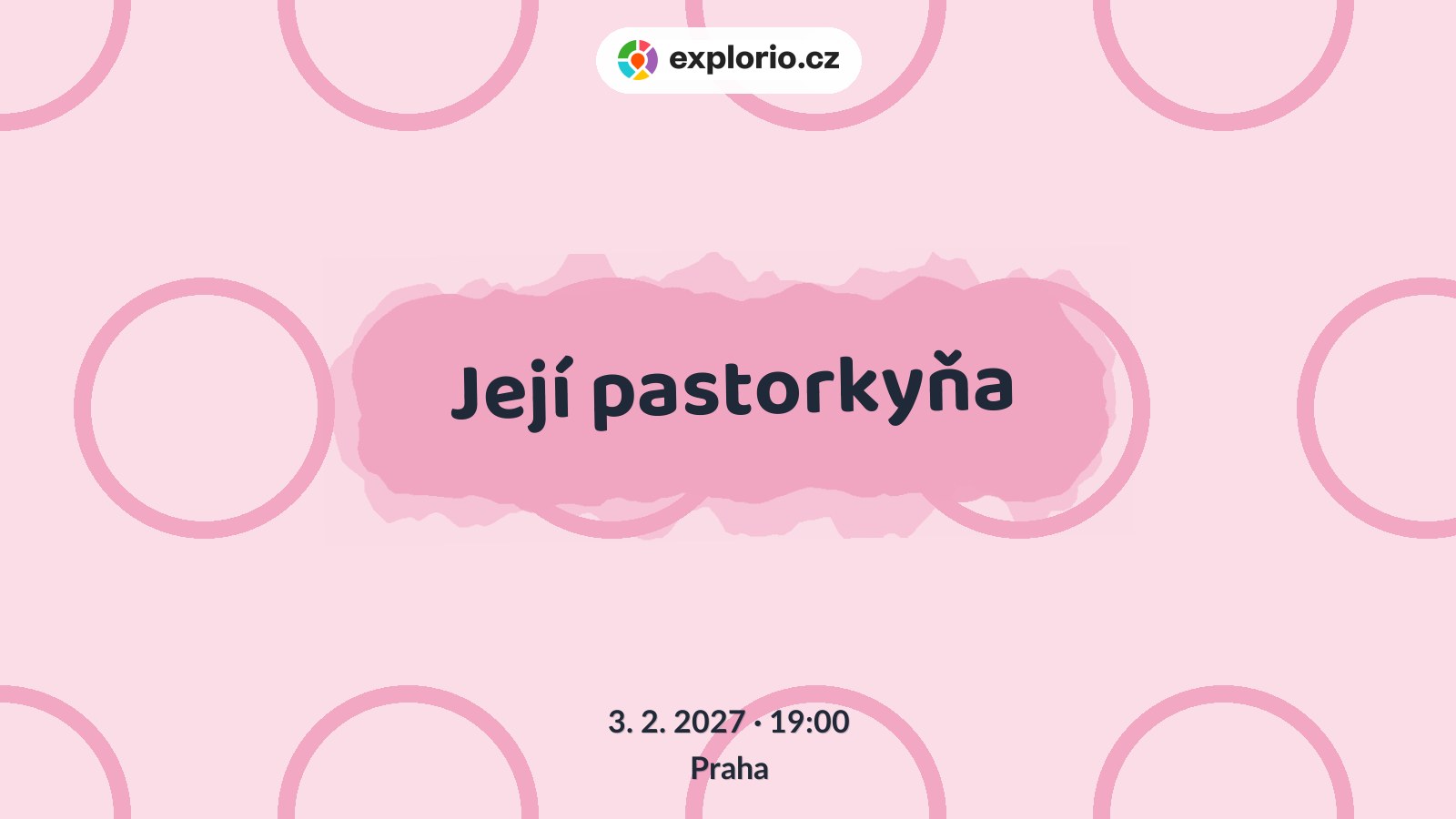 Její pastorkyňa – divadlo, Hudba a Kino, Praha