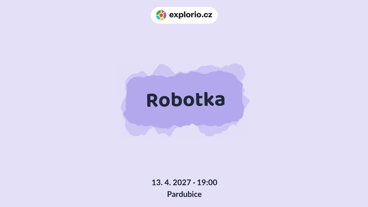 Robotka – divadlo, Hudba a Kino, Pardubice