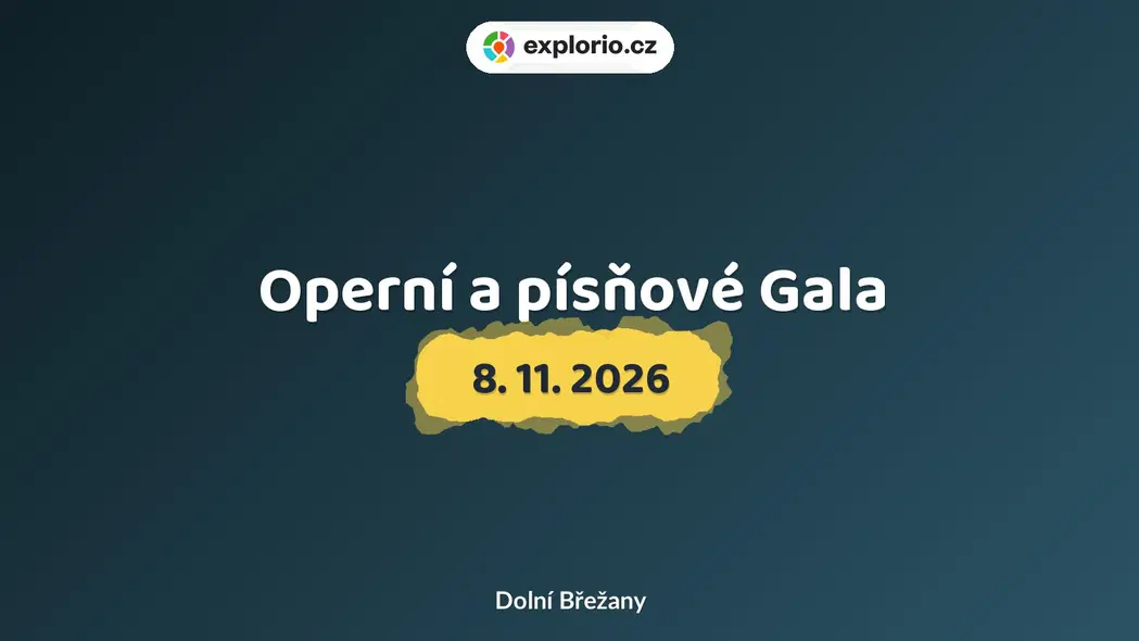 Operní a písňové Gala – divadlo, Hudba a Kino, Dolní Břežany