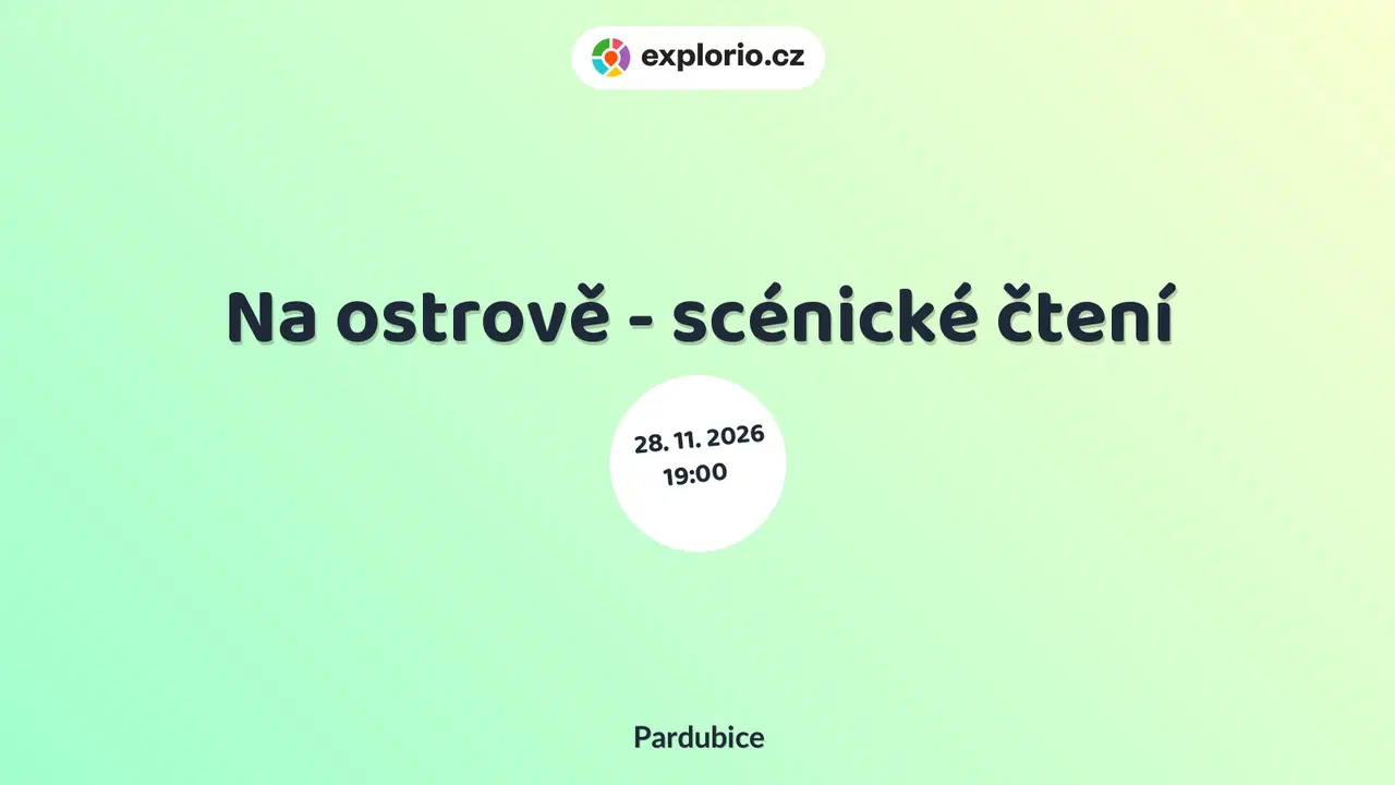 Na ostrově - scénické čtení – divadlo, Hudba a Kino, Pardubice