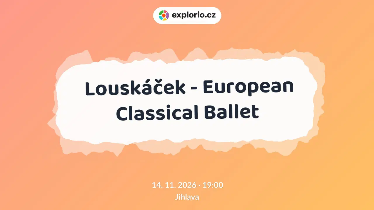 Louskáček - European Classical Ballet – divadlo, Hudba a Kino, Jihlava