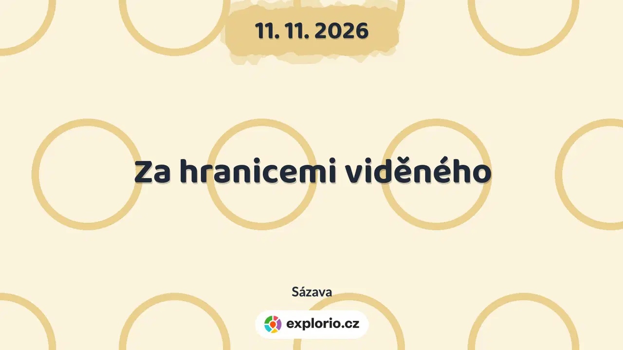 Za hranicemi viděného – tvořivé dílny a Workshopy, Sázava