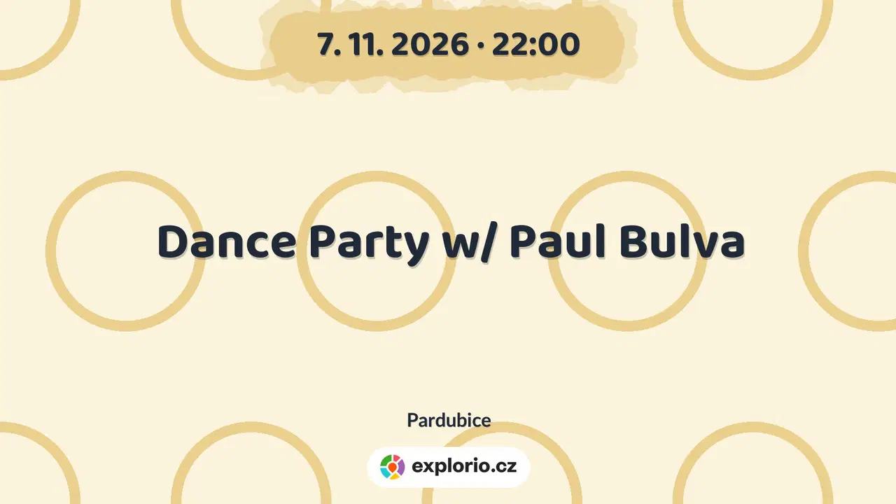 Dance Party w/ Paul Bulva – divadlo, Hudba a Kino, Pardubice