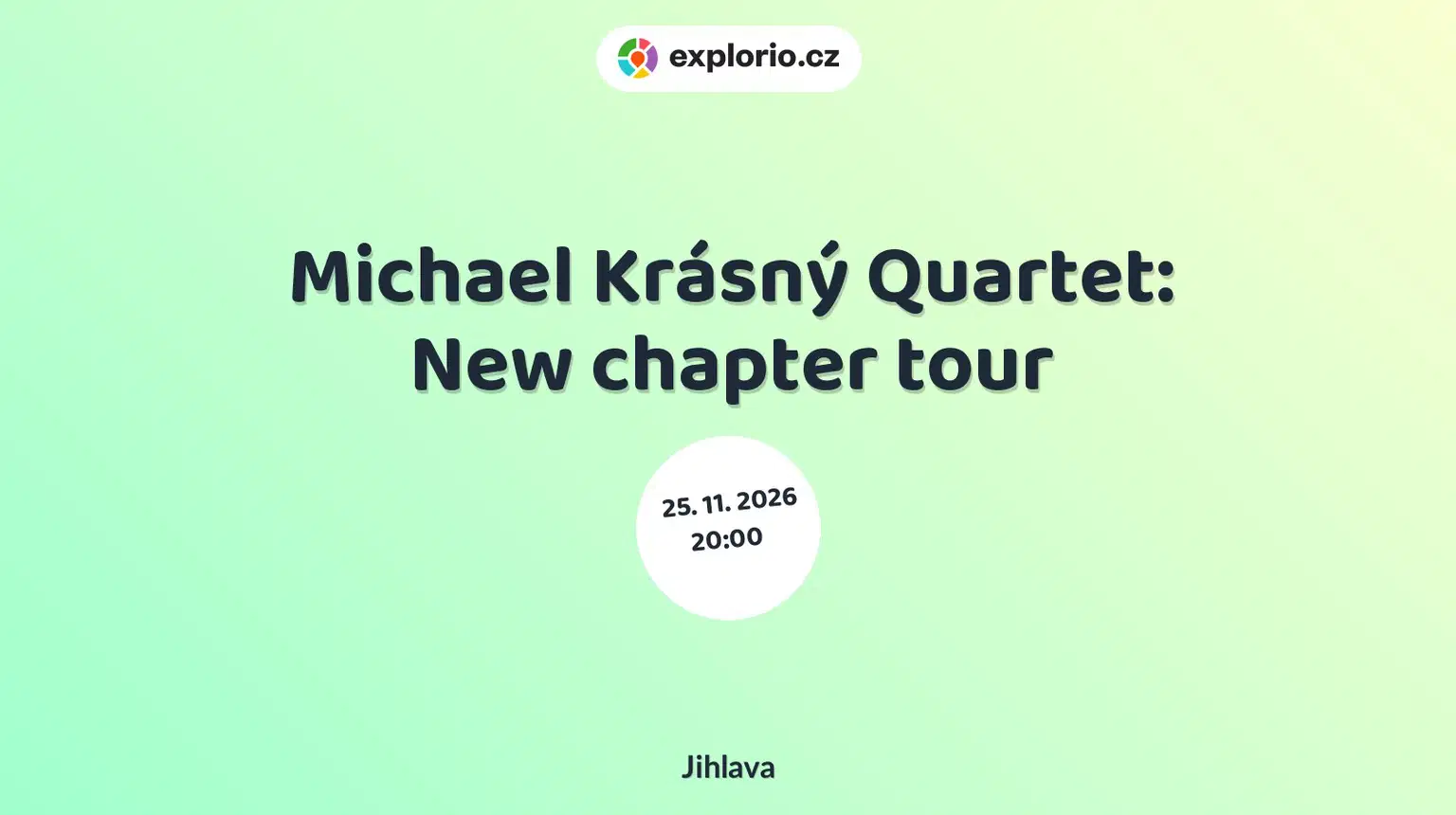 Michael Krásný Quartet: New chapter tour – divadlo, Hudba a Kino, Jihlava