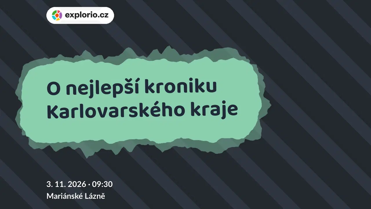 O nejlepší kroniku Karlovarského kraje – prohlídky a Muzea, Mariánské Lázně