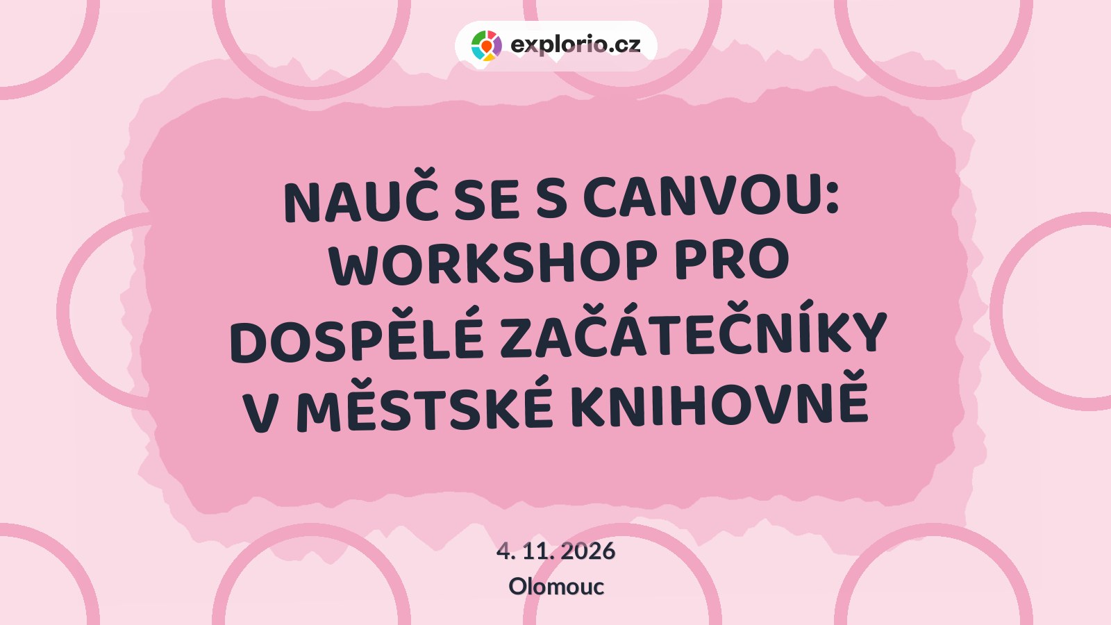 NAUČ SE S CANVOU: WORKSHOP PRO DOSPĚLÉ ZAČÁTEČNÍKY V MĚSTSKÉ KNIHOVNĚ – tvořivé dílny a Workshopy, Olomouc