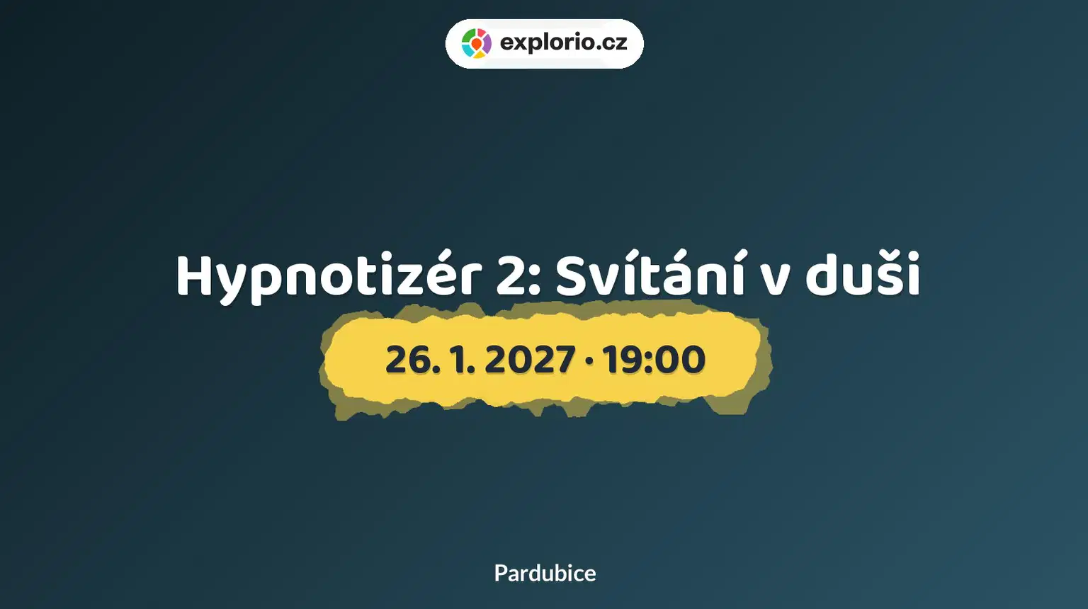 Hypnotizér 2: Svítání v duši – divadlo, Hudba a Kino, Pardubice