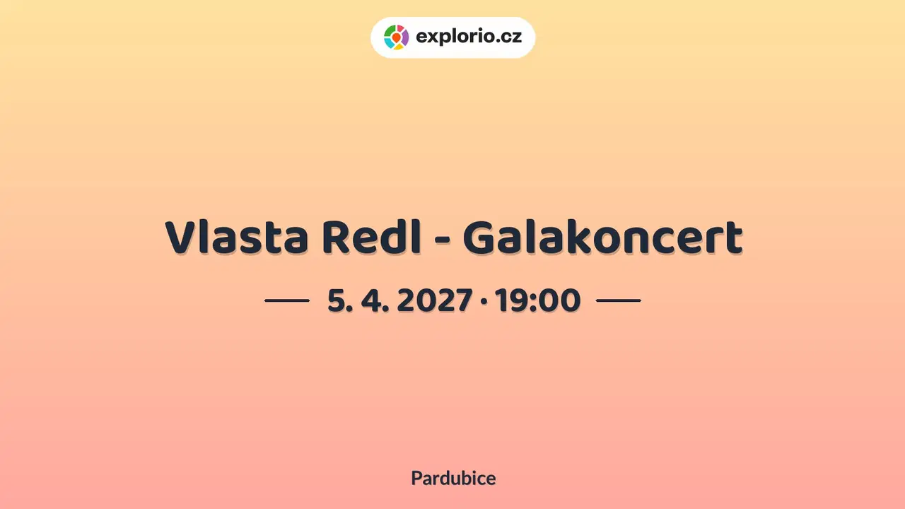Vlasta Redl - Galakoncert – divadlo, Hudba a Kino, Pardubice